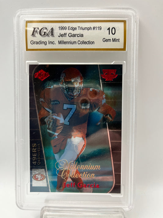 1999 Jeff Garcia Edge Triumph #119  Rookie Millennium Collection Graded Gem Mint 10