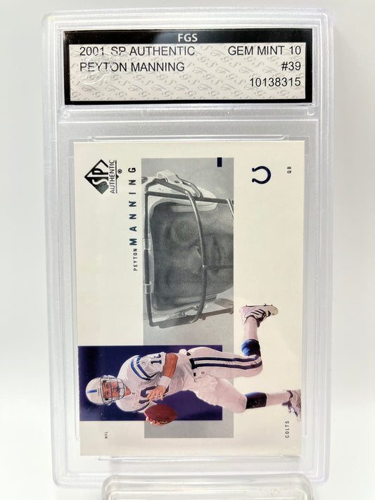 2001 Peyton Manning SP Authentic #39 Graded Gem Mint 10